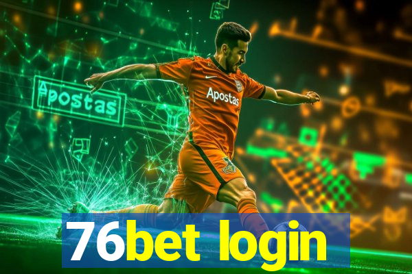 76bet login